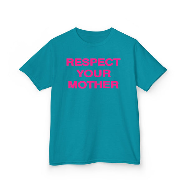 Respect Your Mother Tee Hot Pink Print