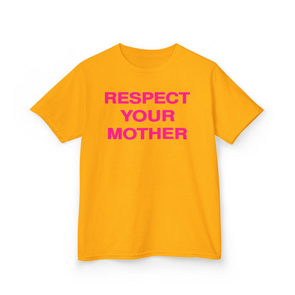 Respect Your Mother Tee Hot Pink Print