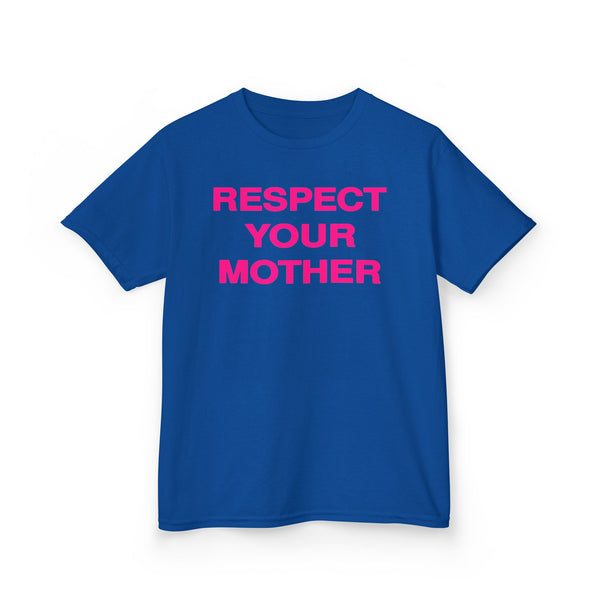 Respect Your Mother Tee Hot Pink Print
