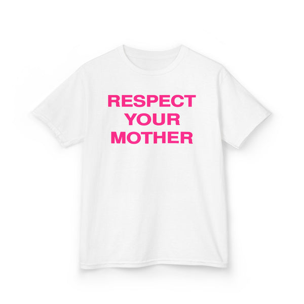 Respect Your Mother Tee Hot Pink Print