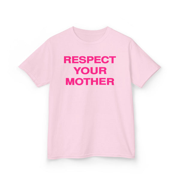 Respect Your Mother Tee Hot Pink Print