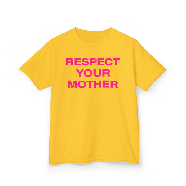Respect Your Mother Tee Hot Pink Print